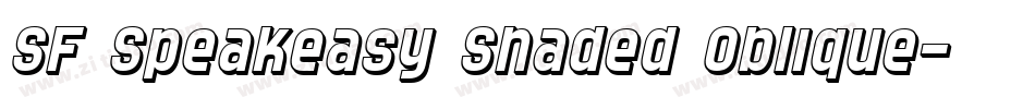 SF Speakeasy Shaded Oblique字体转换